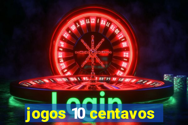 jogos 10 centavos